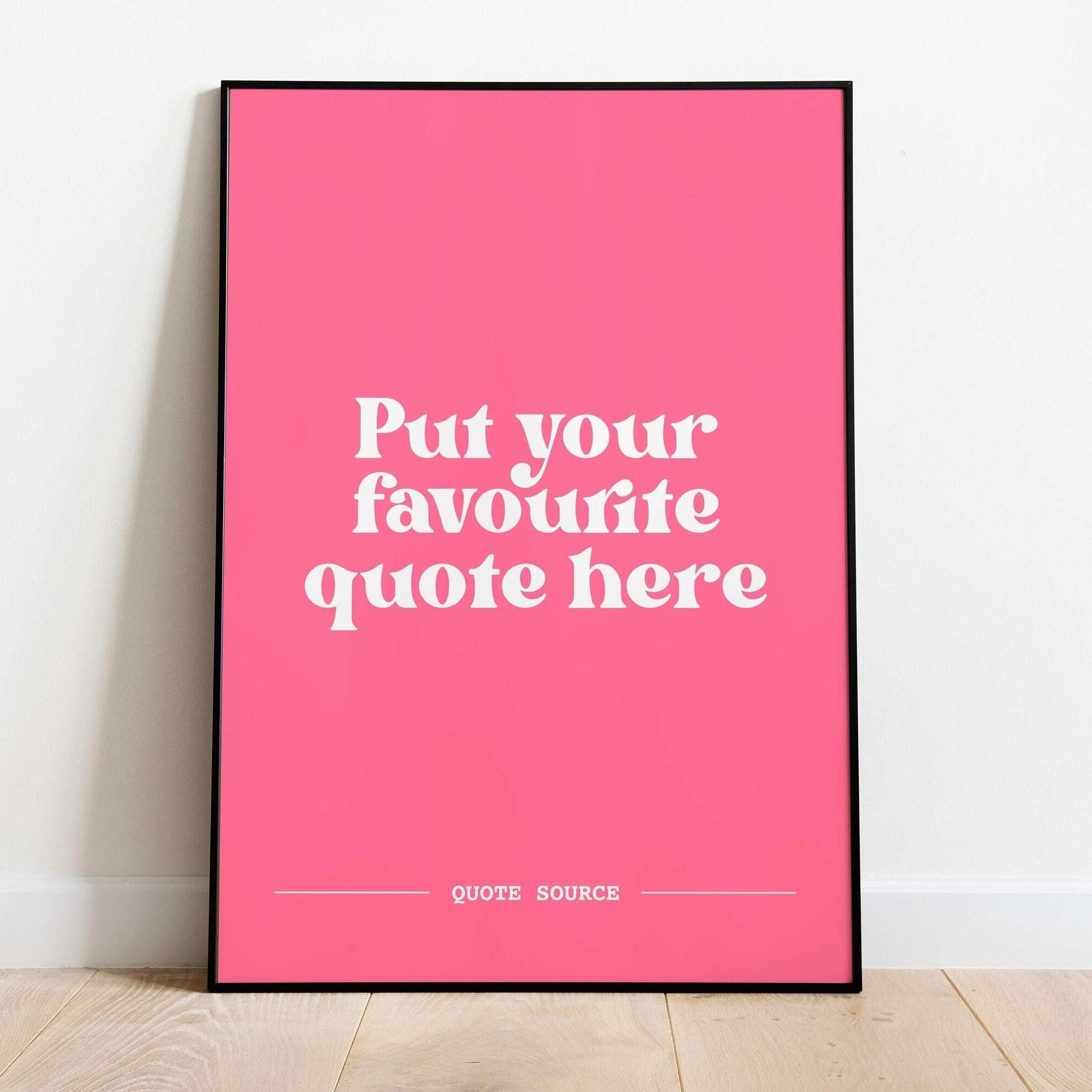 Custom Quote Print - Personalised, Lyrics, Book, Film, TV Quotes Posters, Prints, & Visual Artwork Pretty Average 4x6" Pink and White