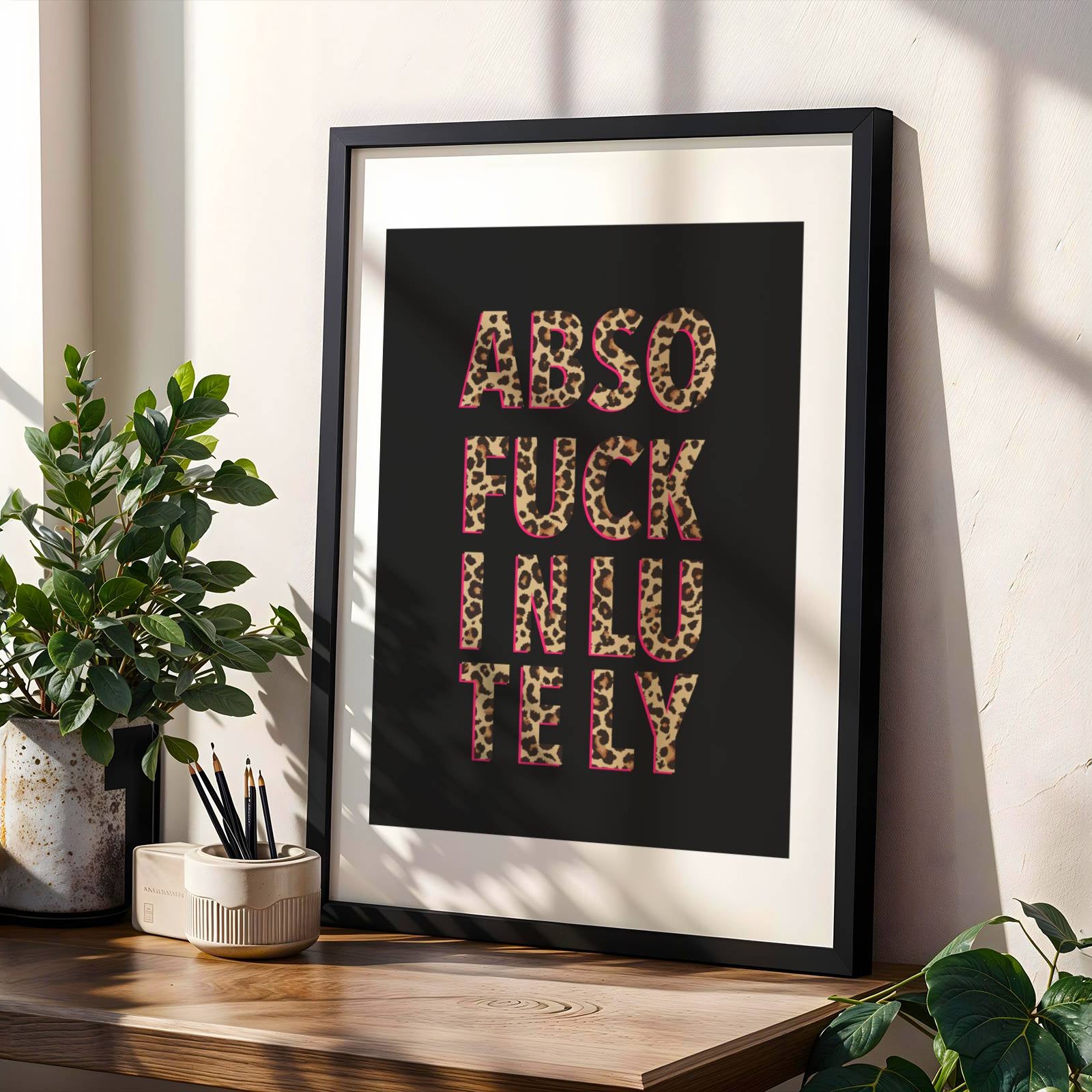 Absofuckinlutely Print Posters, Prints, & Visual Artwork Pretty Average