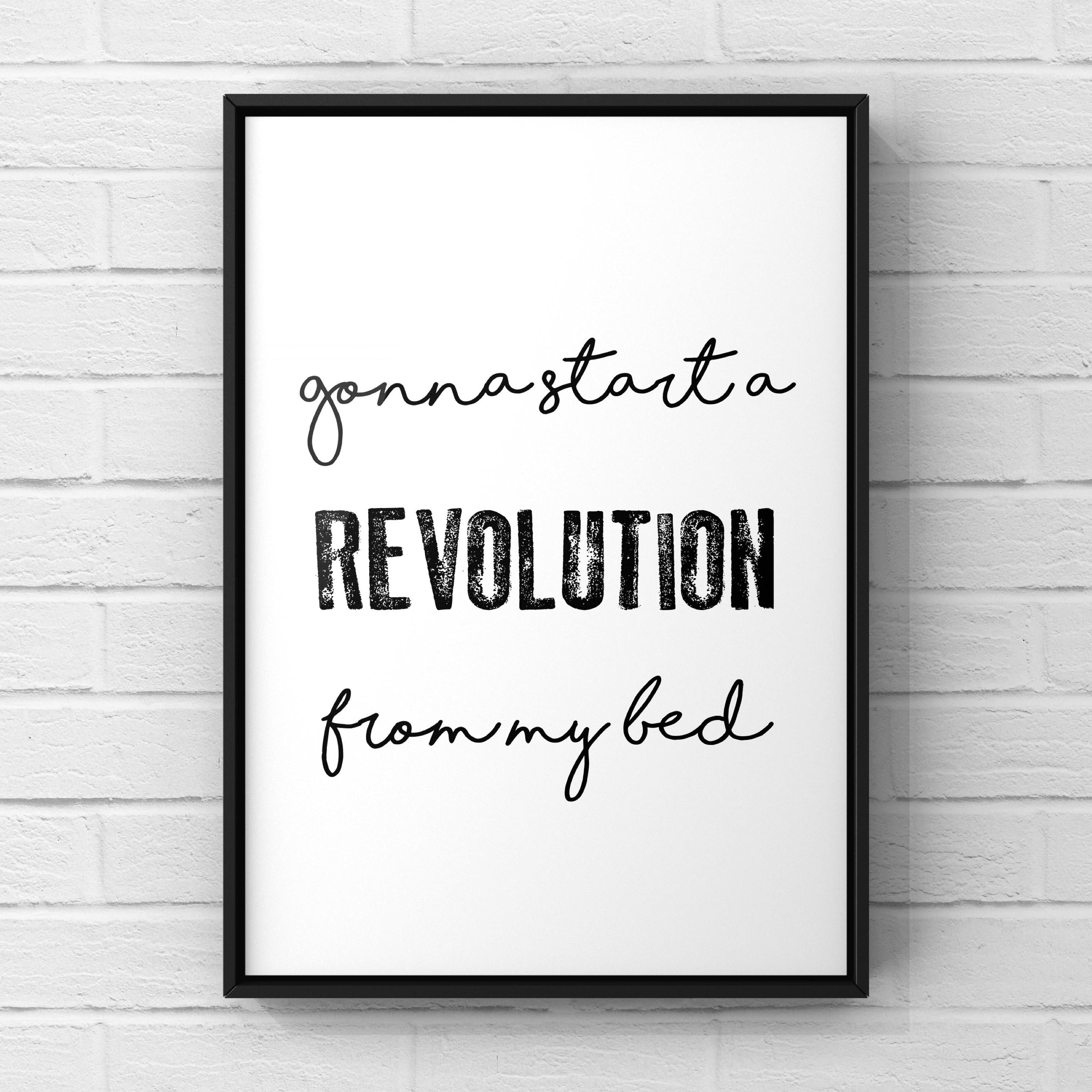Gonna Start a Revolution from my Bed, Print Posters, Prints, & Visual Artwork Pretty Average