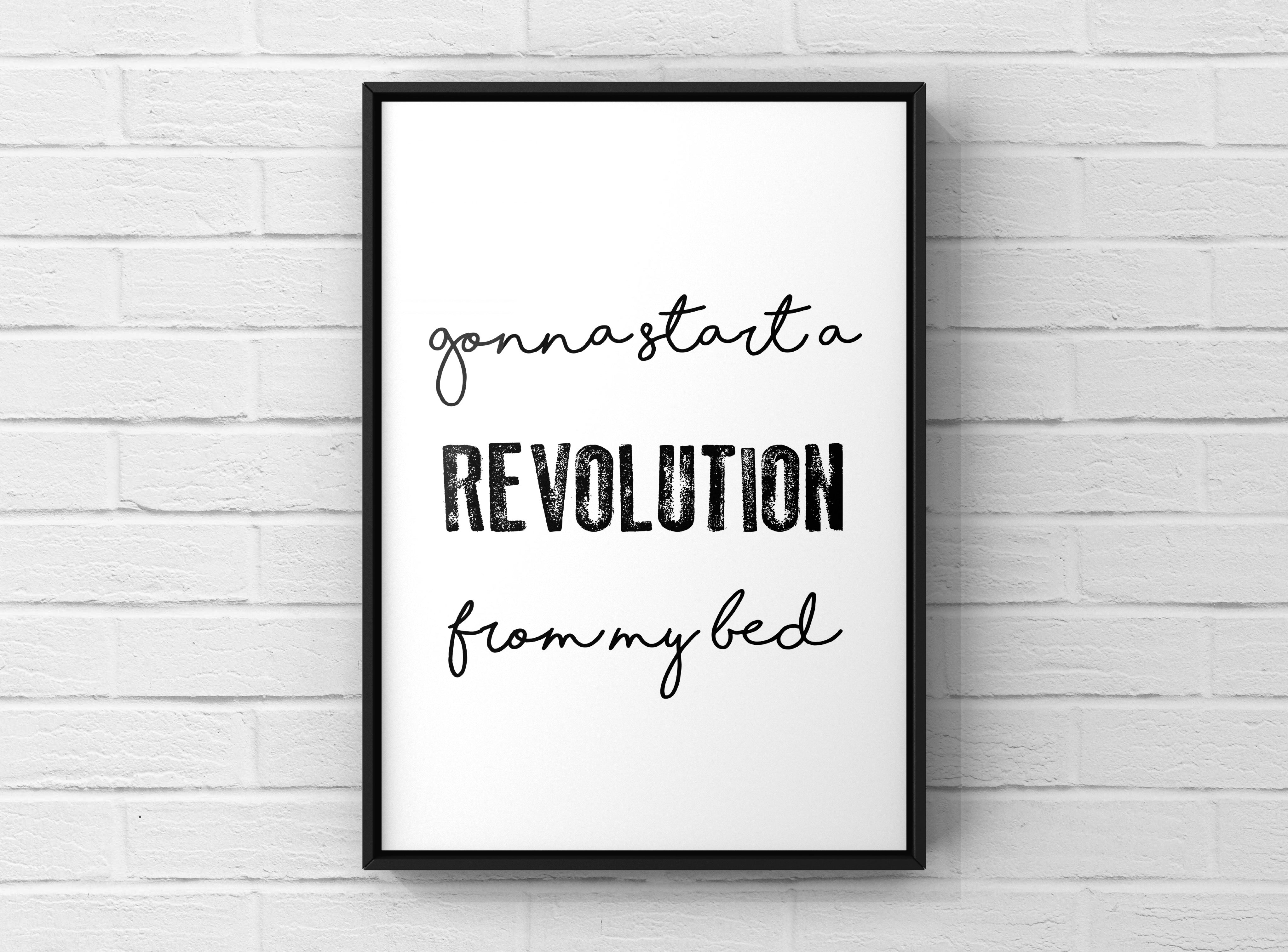 Gonna Start a Revolution from my Bed, Print Posters, Prints, & Visual Artwork Pretty Average