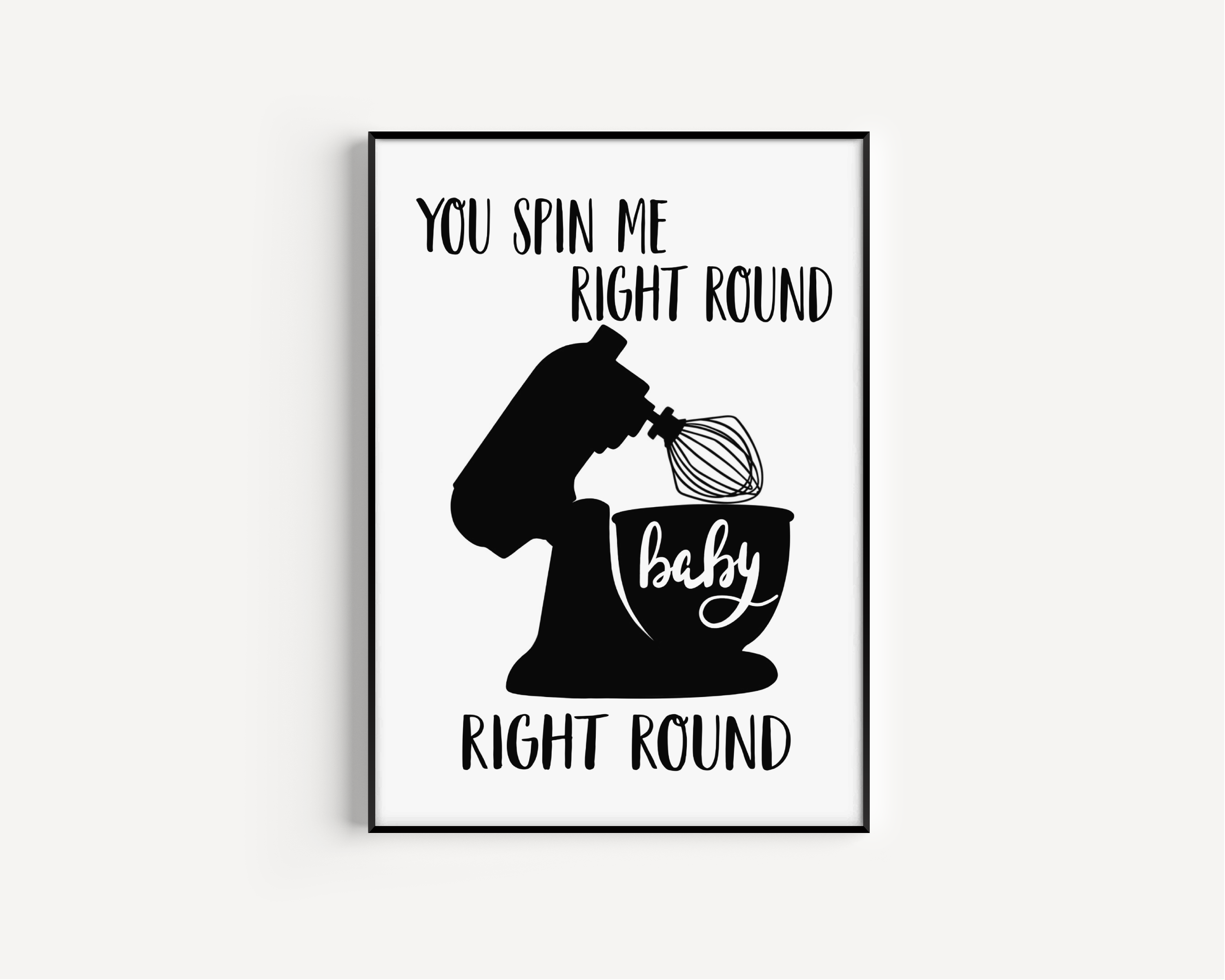 You Spin Me Right Round Print Posters, Prints, & Visual Artwork Pretty Average
