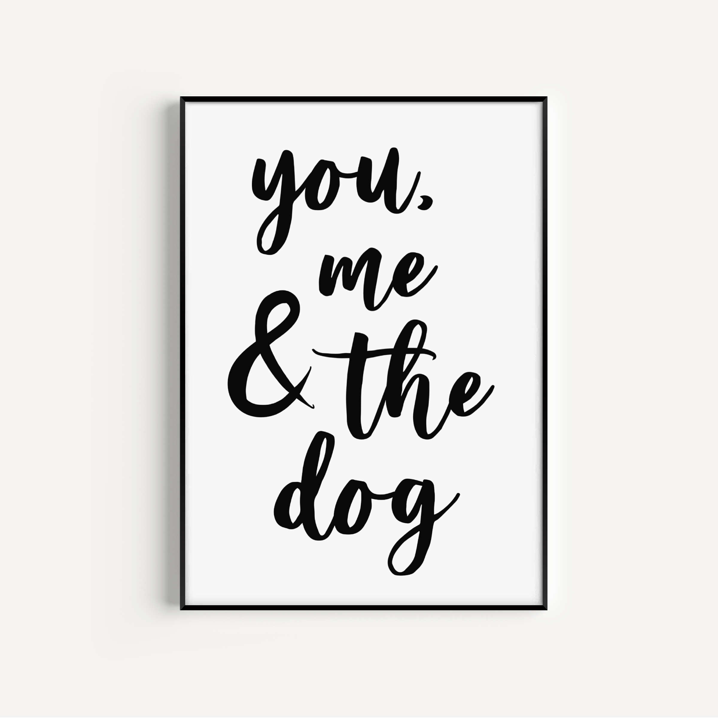 You, Me and the Dog / Dogs Print Posters, Prints, & Visual Artwork Pretty Average 4x6 DOG