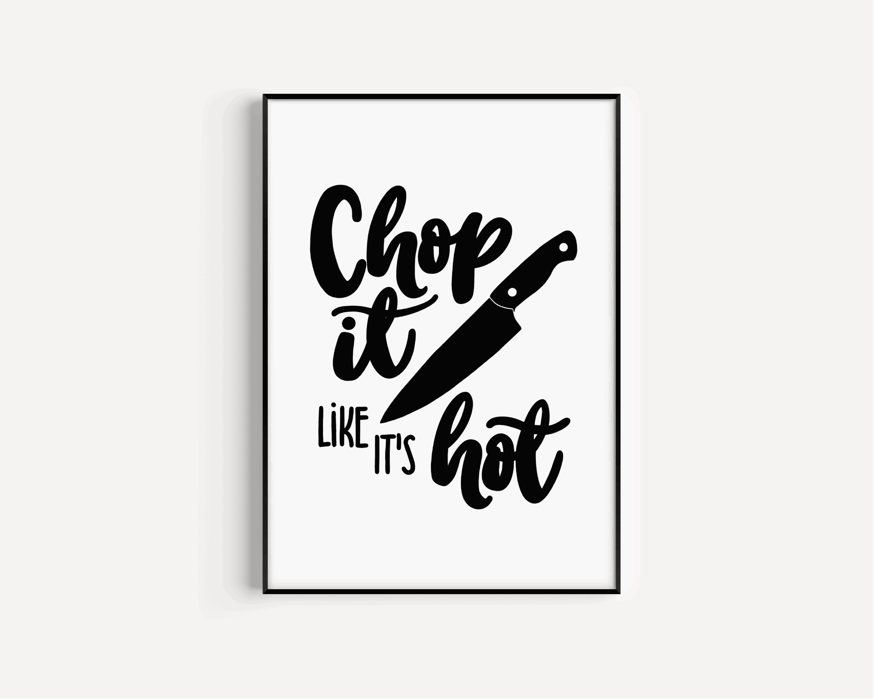 Chop it like it's hot print Posters, Prints, & Visual Artwork Pretty Average
