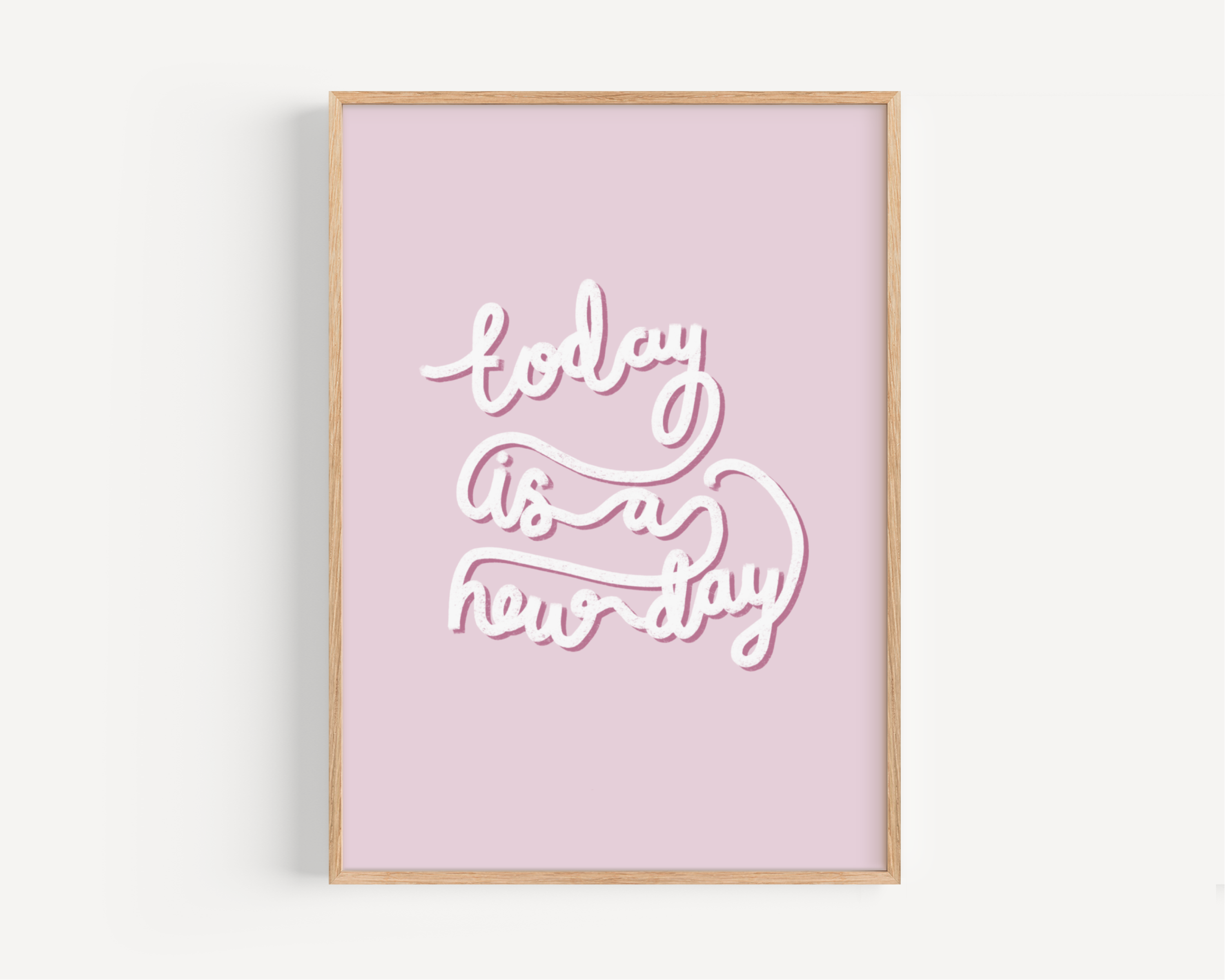 Today Is A New Day Print Posters, Prints, & Visual Artwork Pretty Average