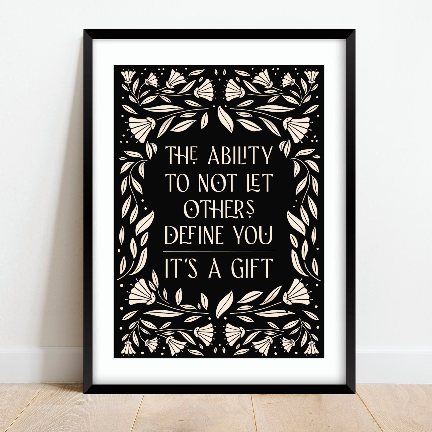 The Ability To Not Let Others Define You, Its A Gift Print Posters, Prints, & Visual Artwork Pretty Average