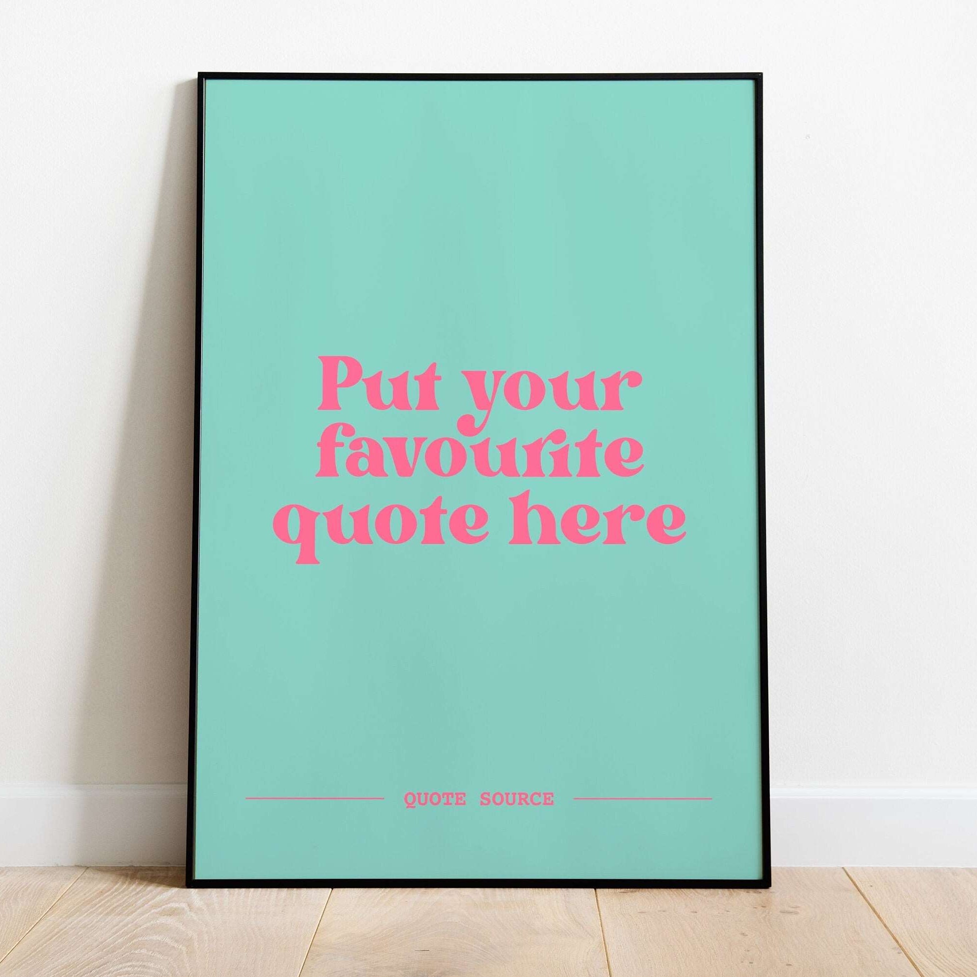 Custom Quote Print - Personalised, Lyrics, Book, Film, TV Quotes Posters, Prints, & Visual Artwork Pretty Average 4x6 Blue and Pink