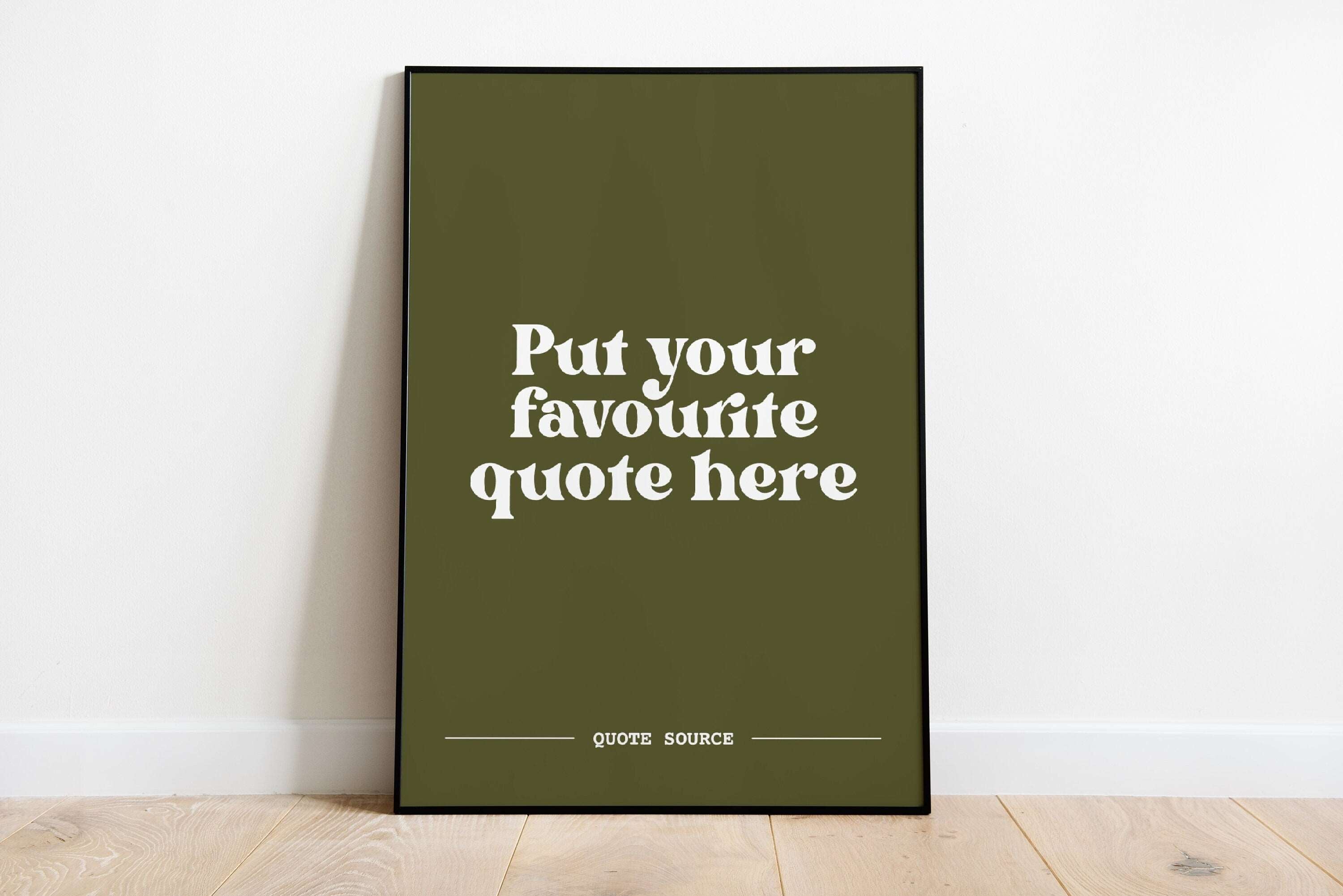 Custom Quote Print - Personalised, Lyrics, Book, Film, TV Quotes Posters, Prints, & Visual Artwork Pretty Average 4x6 Green and White