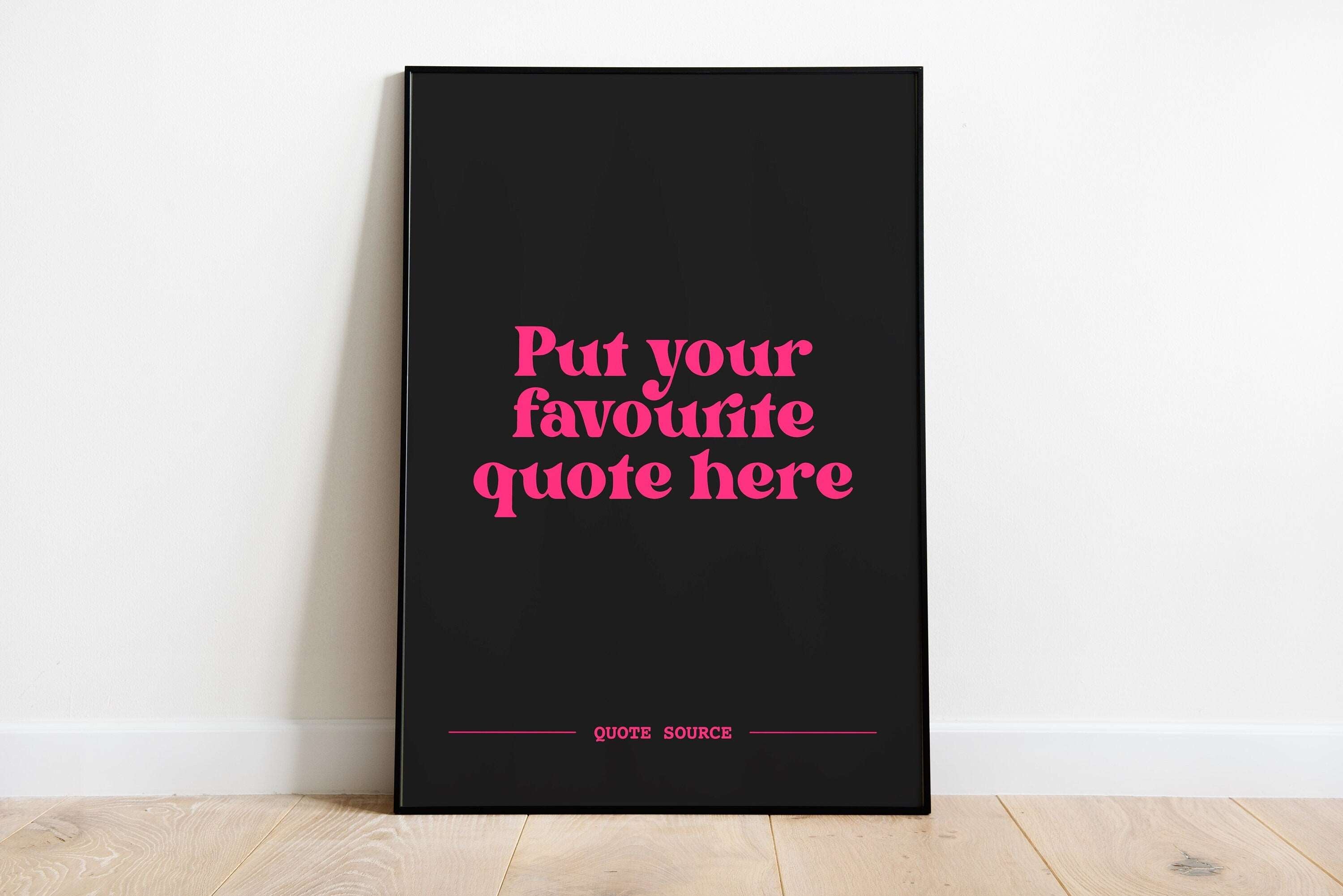 Custom Quote Print - Personalised, Lyrics, Book, Film, TV Quotes Posters, Prints, & Visual Artwork Pretty Average 4x6 Black and Pink