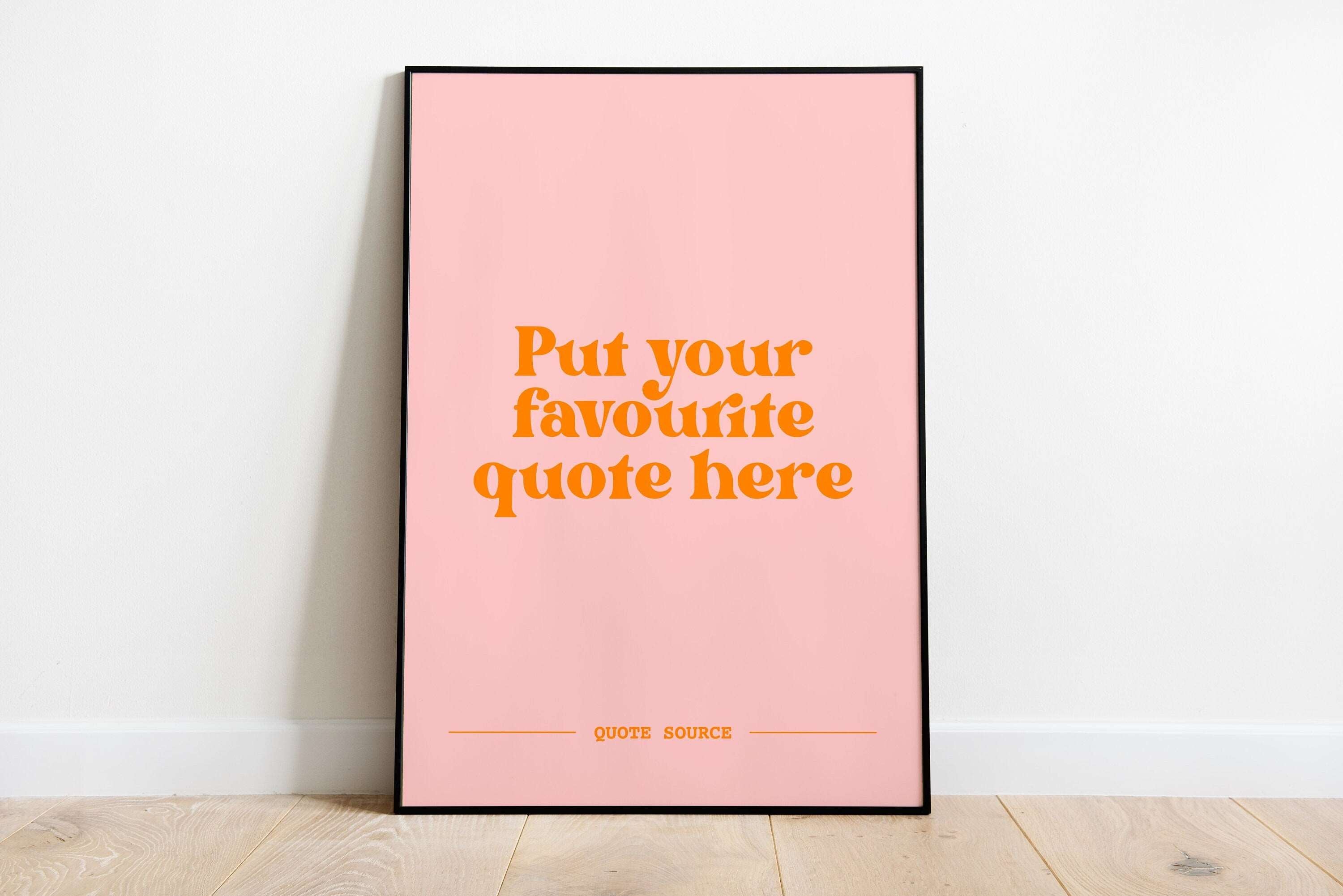 Custom Quote Print - Personalised, Lyrics, Book, Film, TV Quotes Posters, Prints, & Visual Artwork Pretty Average 4x6 Pink and Orange