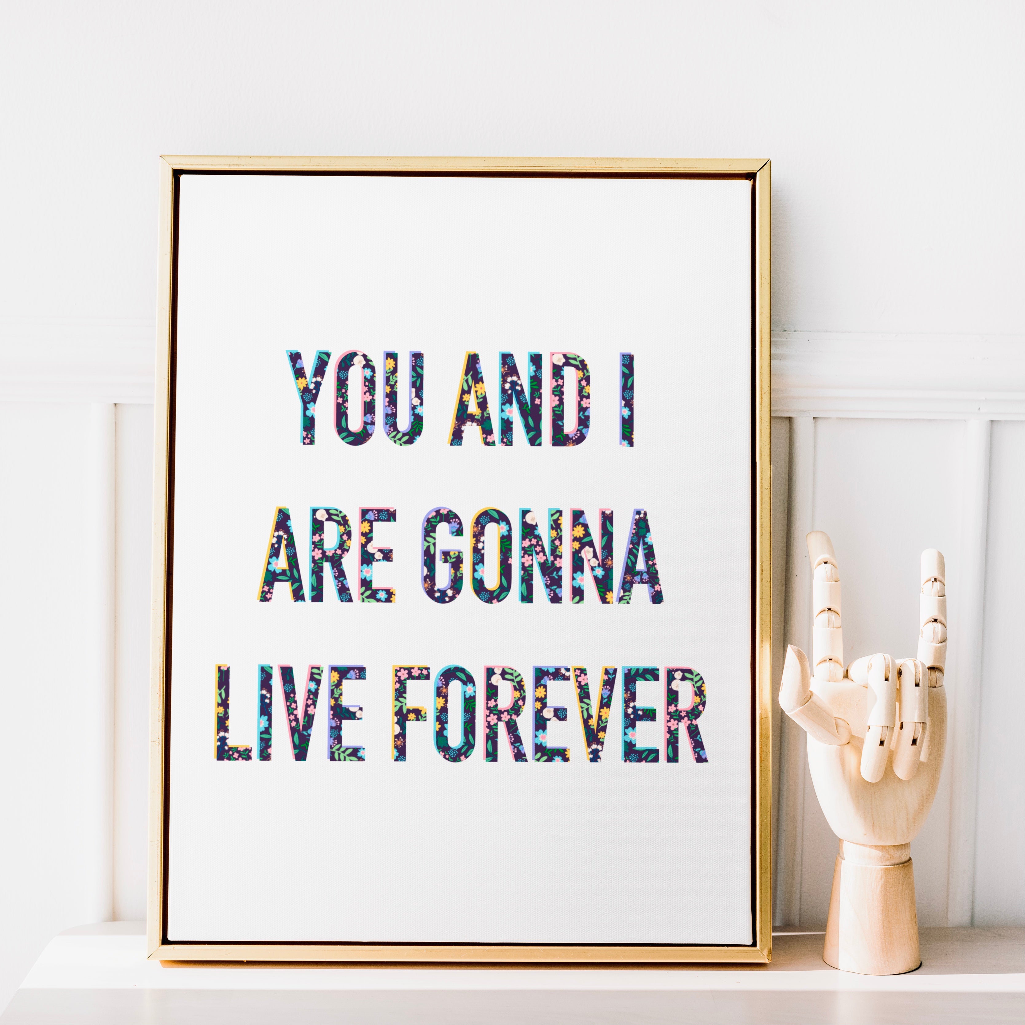 Live Forever Print Posters, Prints, & Visual Artwork Pretty Average