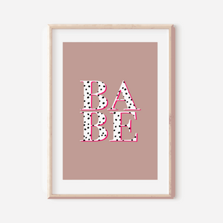 Babe Print - Pink and Dalmatian Polka Dots Posters, Prints, & Visual Artwork Pretty Average