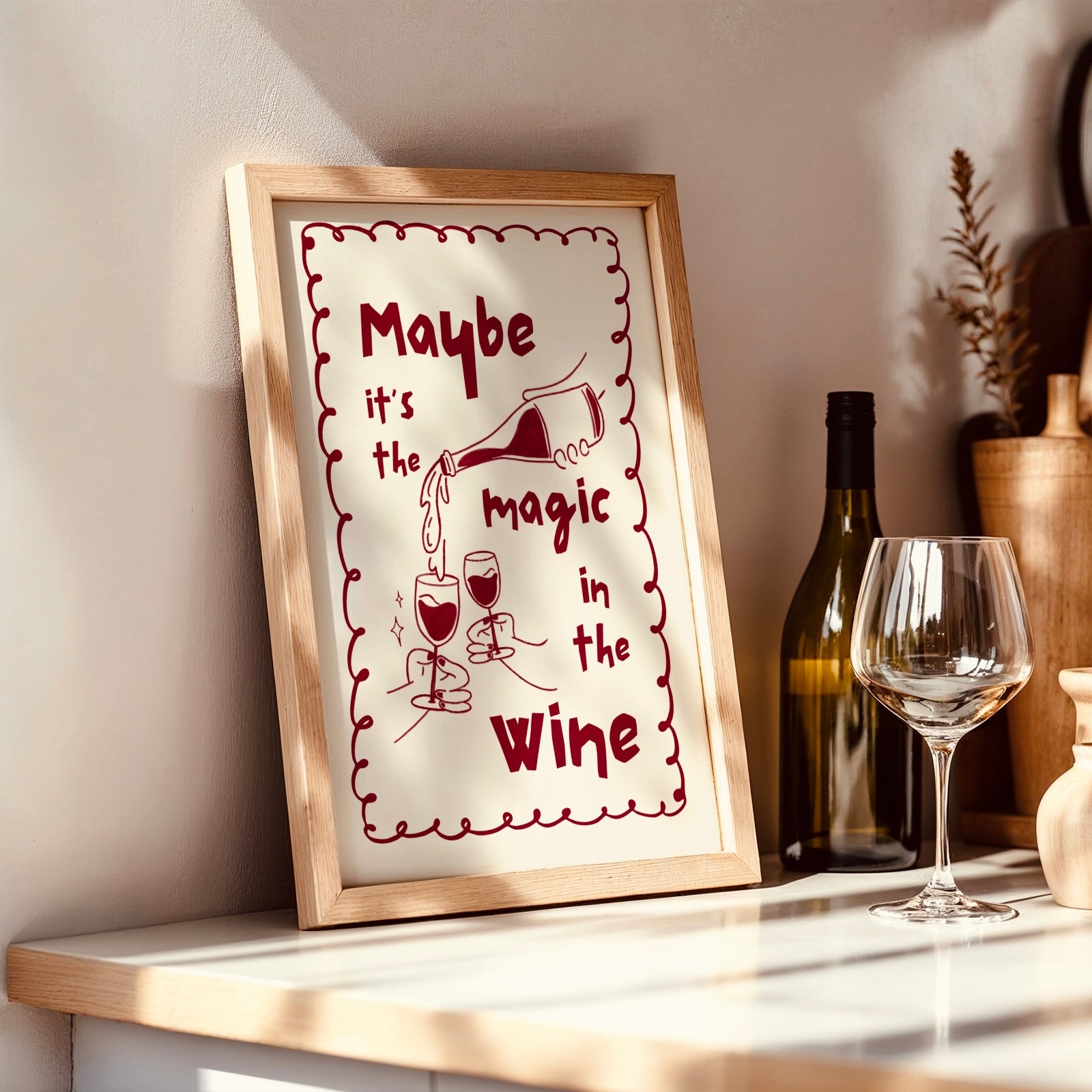 Maybe it’s the Magic in the Wine Posters, Prints, & Visual Artwork Pretty Average