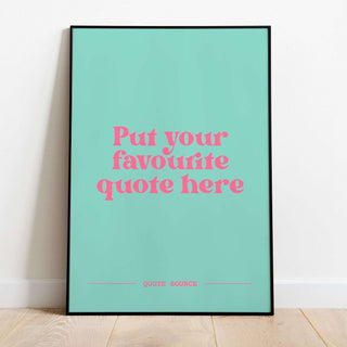 Custom Quote Print - Personalised, Lyrics, Book, Film, TV Quotes Posters, Prints, & Visual Artwork Pretty Average 4x6" Blue and Pink