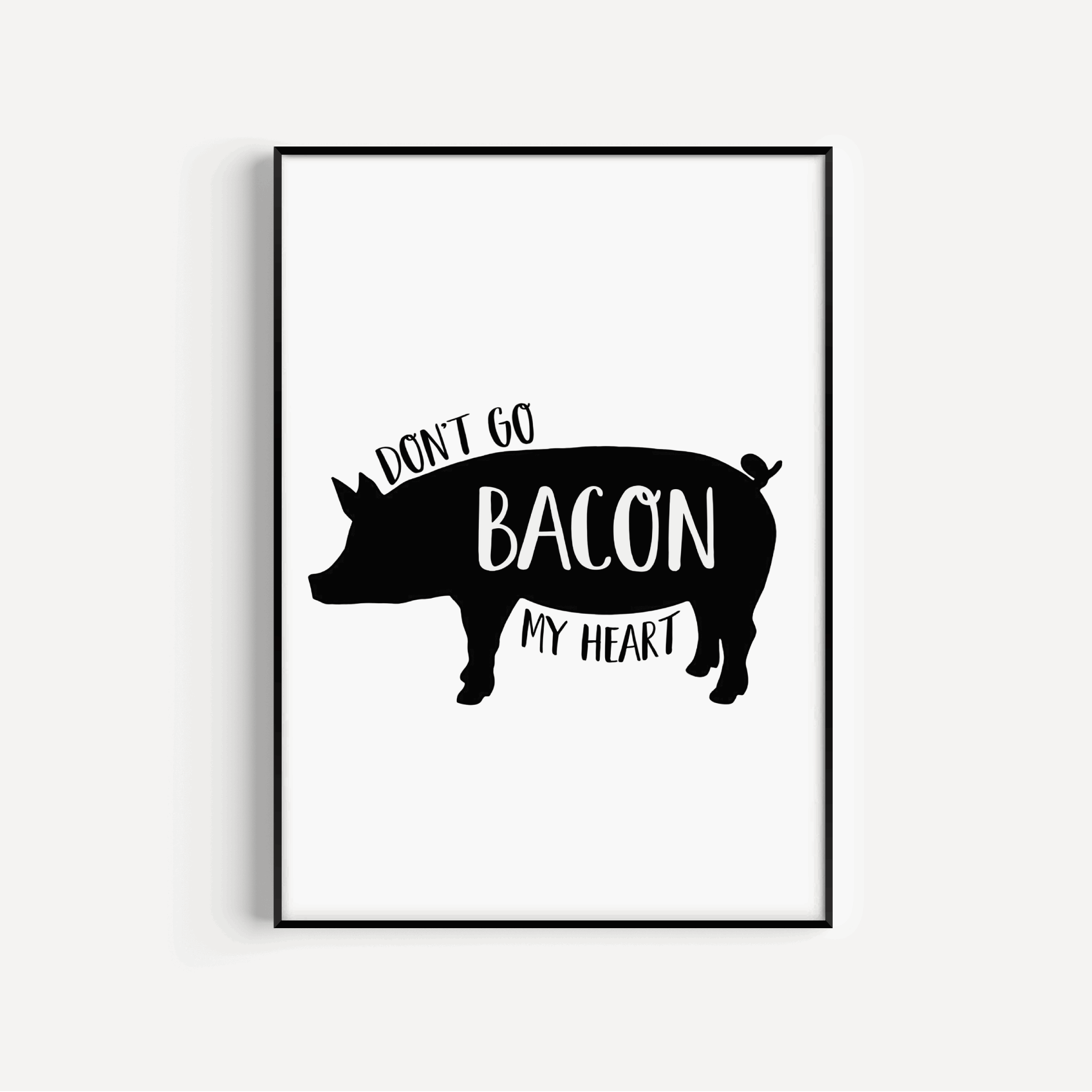 Don't go bacon my heart print Posters, Prints, & Visual Artwork Pretty Average