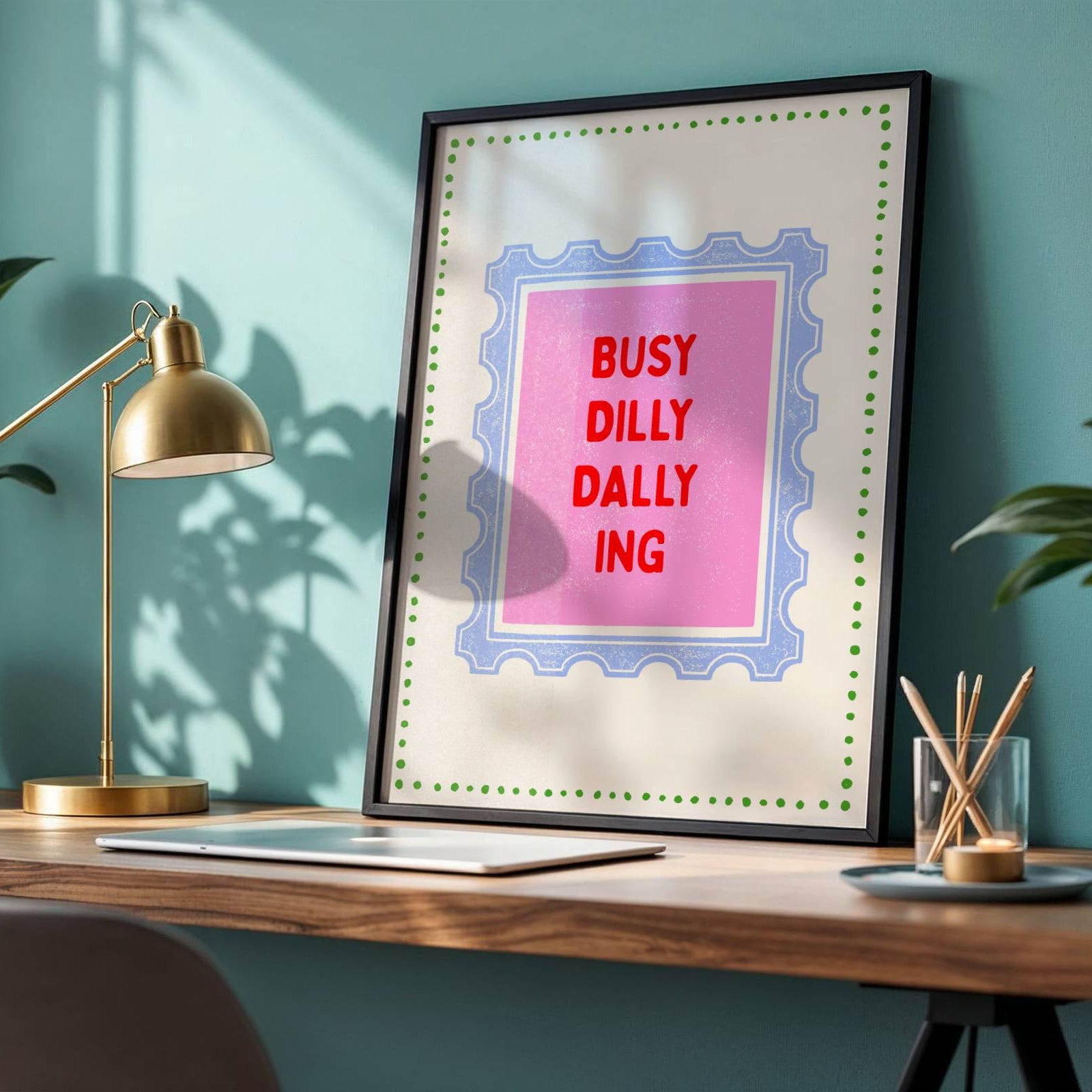 Busy Dilly Dally-ing Posters, Prints, & Visual Artwork Pretty Average