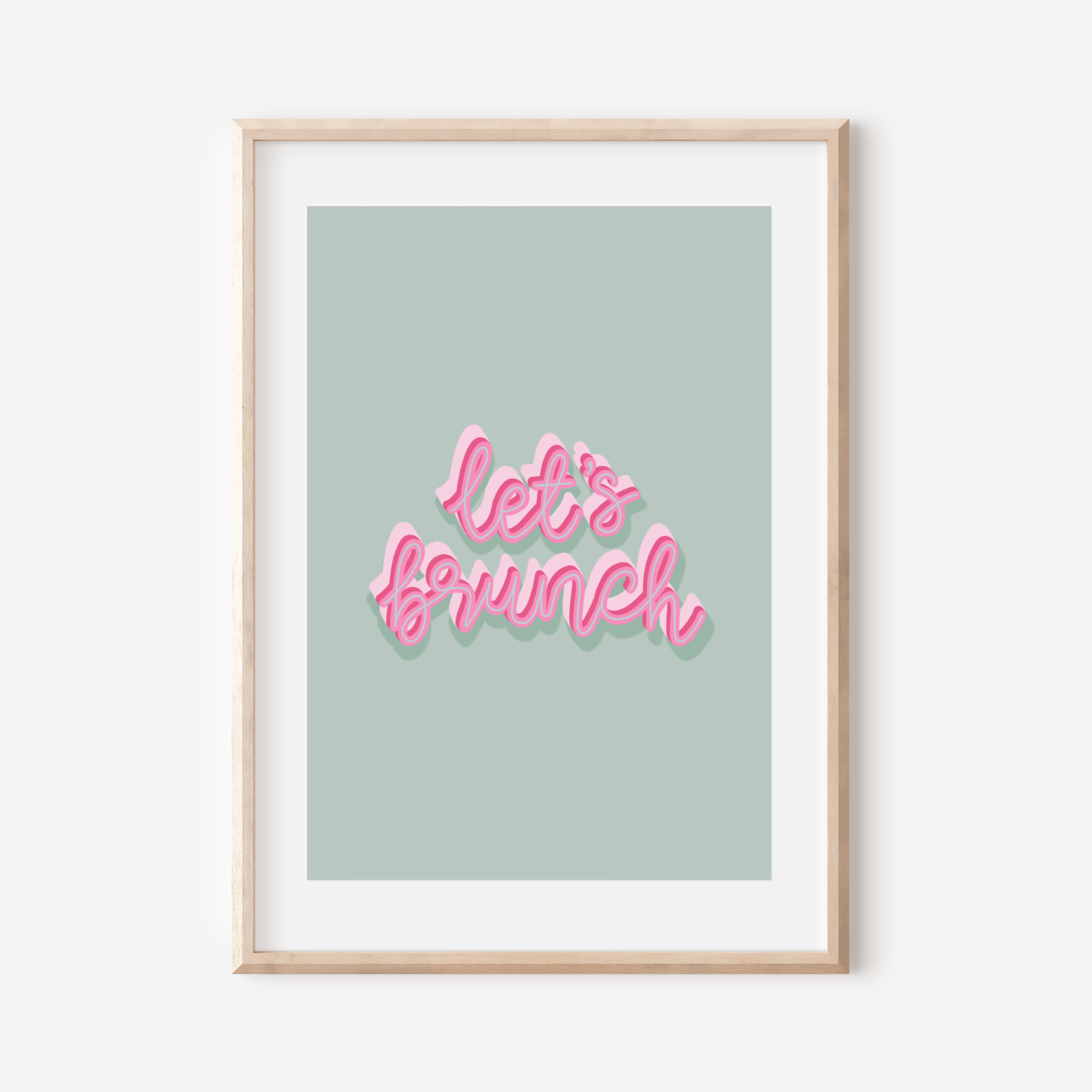 Let’s Brunch Print Posters, Prints, & Visual Artwork Pretty Average