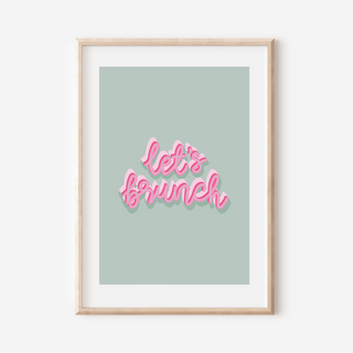 Let’s Brunch Print Posters, Prints, & Visual Artwork Pretty Average