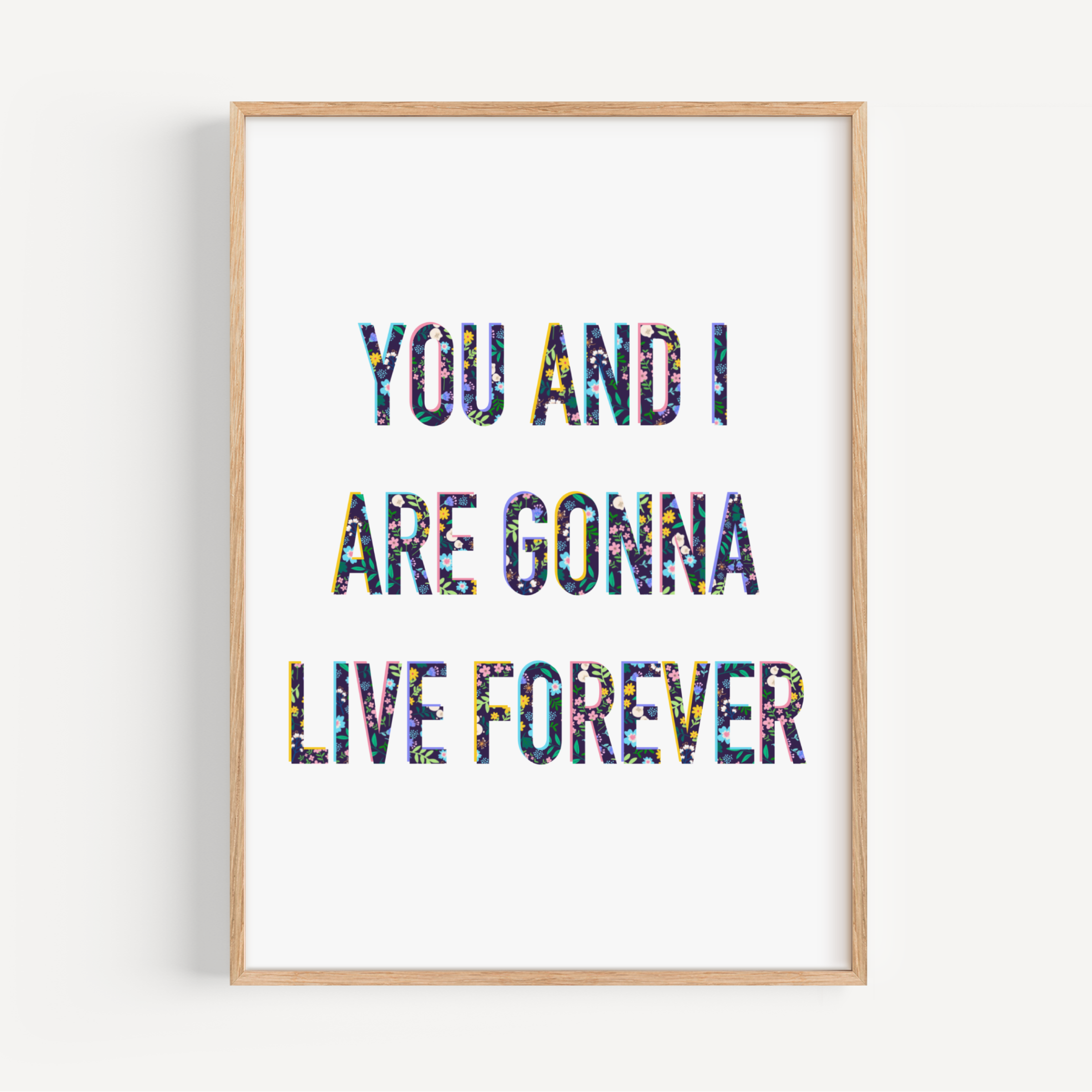Live Forever Print Posters, Prints, & Visual Artwork Pretty Average