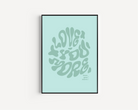 Love You More Print - Other Colours Available Posters, Prints, & Visual Artwork Pretty Average 4x6 Mint Green Background 