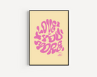Love You More Print - Other Colours Available Posters, Prints, & Visual Artwork Pretty Average 4x6 Yellow Background 