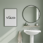 Get Naked Print Posters, Prints, & Visual Artwork Pretty Average