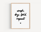 Wash, Dry, Fold, Repeat Print Posters, Prints, & Visual Artwork Pretty Average   