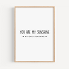 You Are My Sunshine Print Posters, Prints, & Visual Artwork Pretty Average