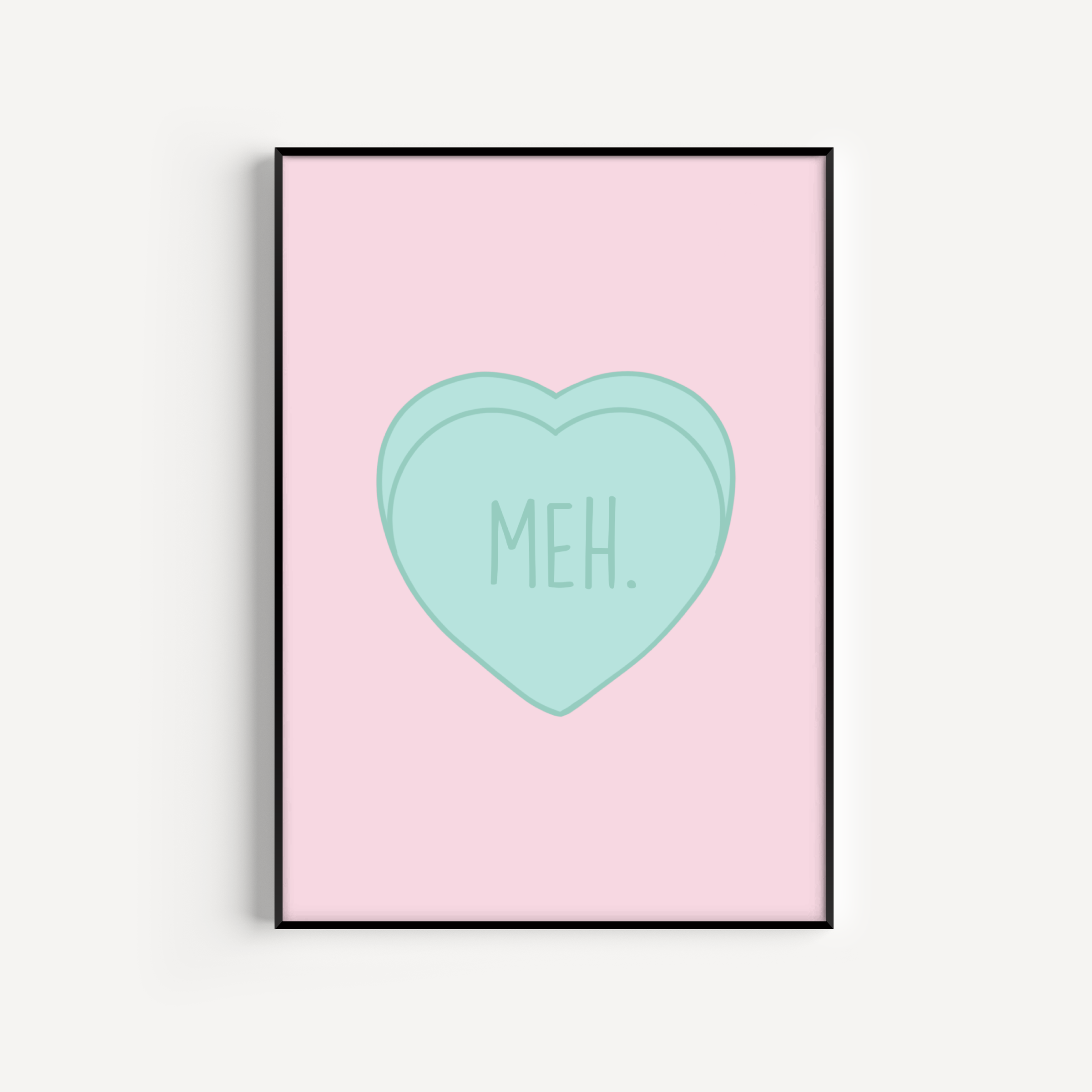 Meh, Love Heart Print Posters, Prints, & Visual Artwork Pretty Average