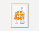 It’s Spritz O’Clock Print Posters, Prints, & Visual Artwork Pretty Average   