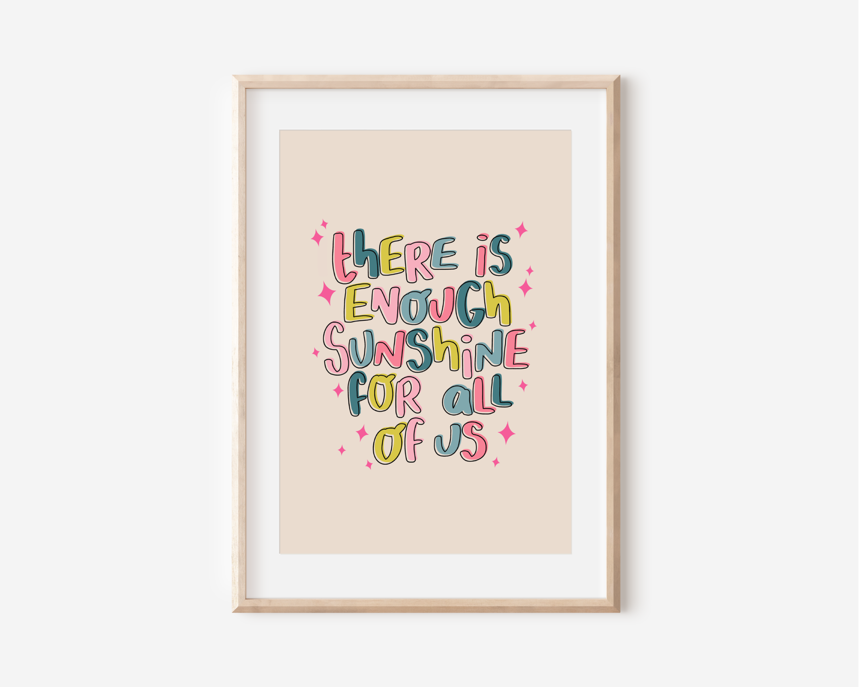 There's Enough Sunshine For All Of Us, Print Posters, Prints, & Visual Artwork Pretty Average   