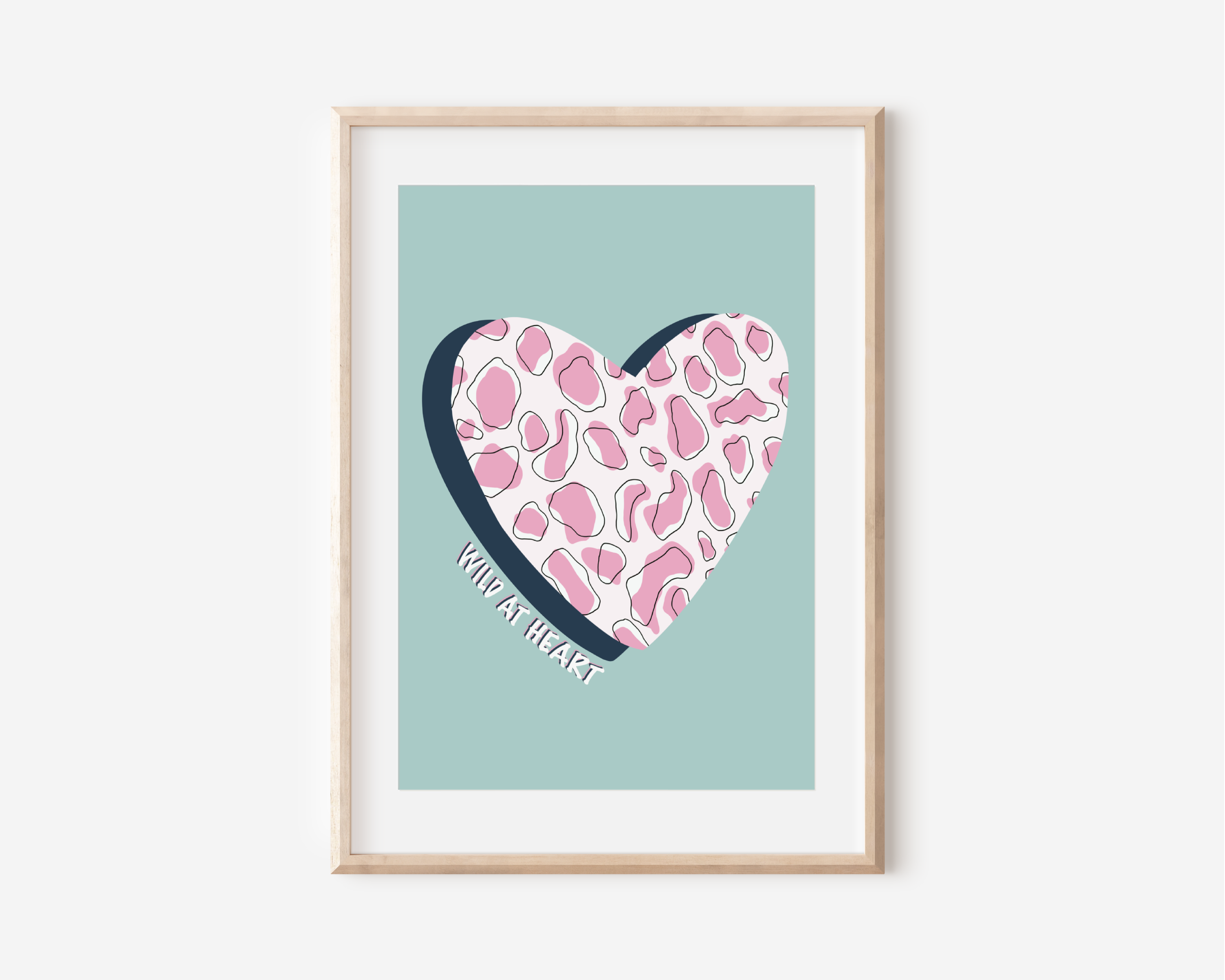 Wild at Heart Print Posters, Prints, & Visual Artwork Pretty Average   