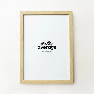 Natural Wood Frame Posters, Prints, & Visual Artwork Pretty Average