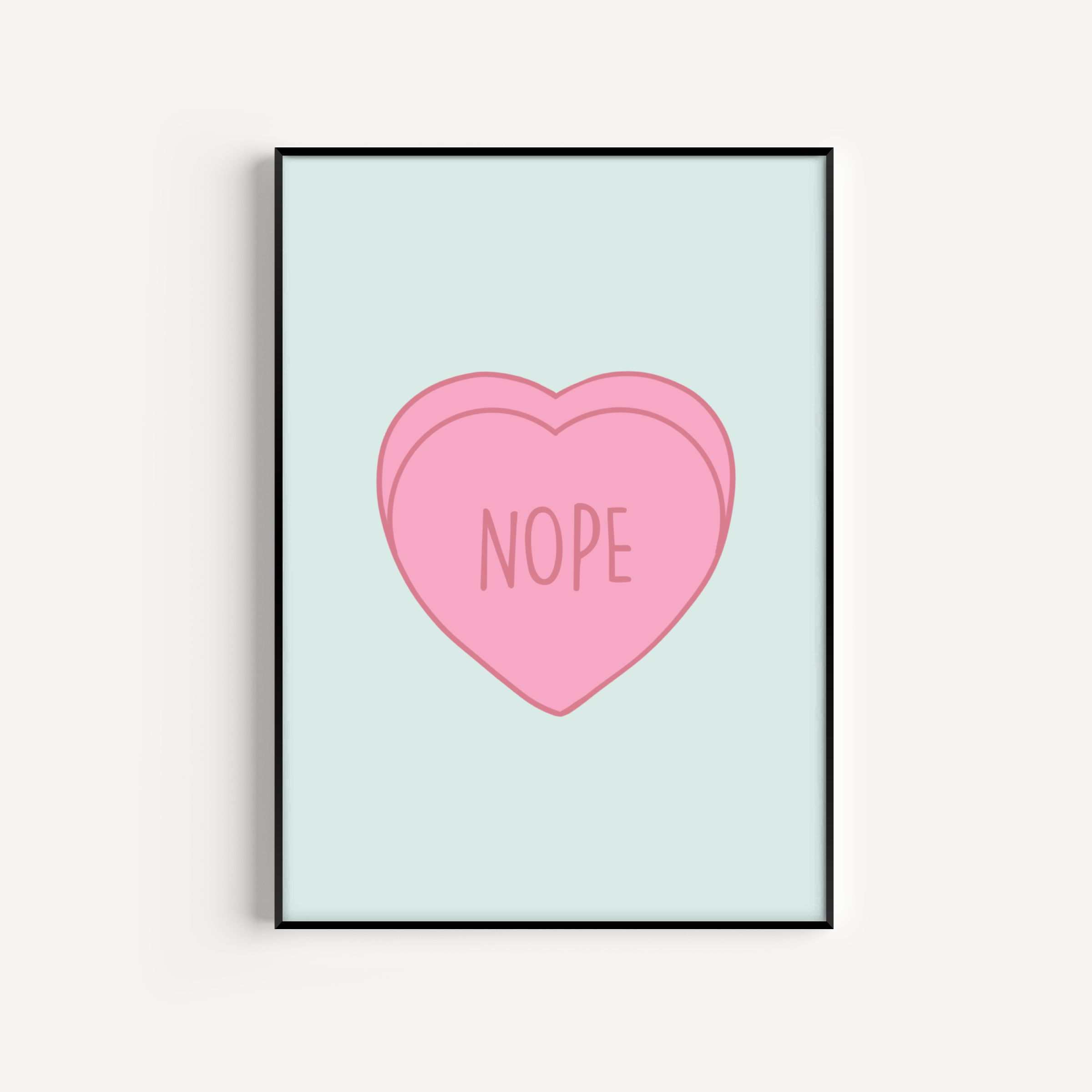 Nope, Love Heart Print Posters, Prints, & Visual Artwork Pretty Average