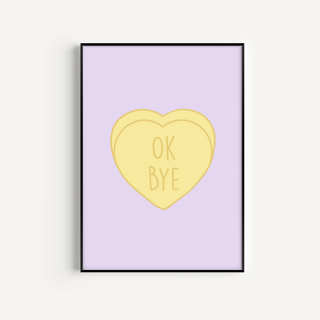 OK Bye, Love Heart Print Posters, Prints, & Visual Artwork Pretty Average