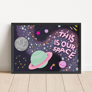 Space Print - My Space / Our Space / Need My Space Posters, Prints, & Visual Artwork Pretty Average 4x6" This is our space