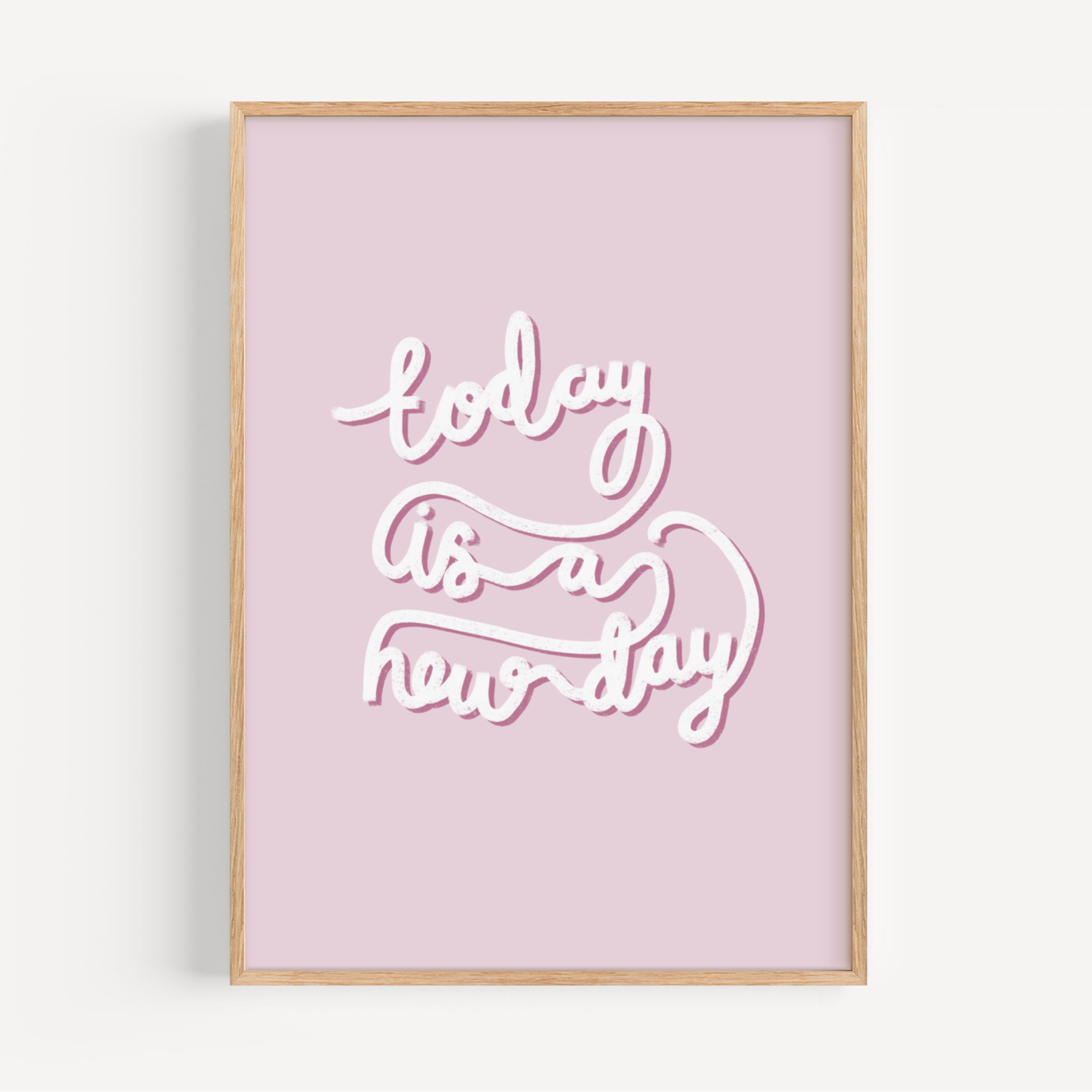 Today Is A New Day Print Posters, Prints, & Visual Artwork Pretty Average