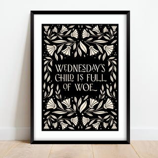 Wednesday's Child Print Posters, Prints, & Visual Artwork Pretty Average