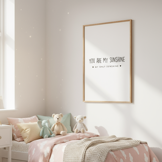 You Are My Sunshine Print Posters, Prints, & Visual Artwork Pretty Average