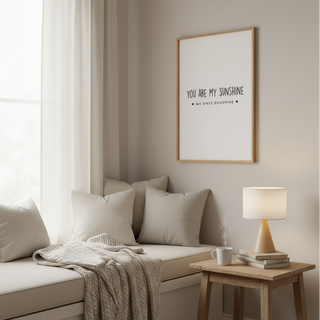 You Are My Sunshine Print Posters, Prints, & Visual Artwork Pretty Average