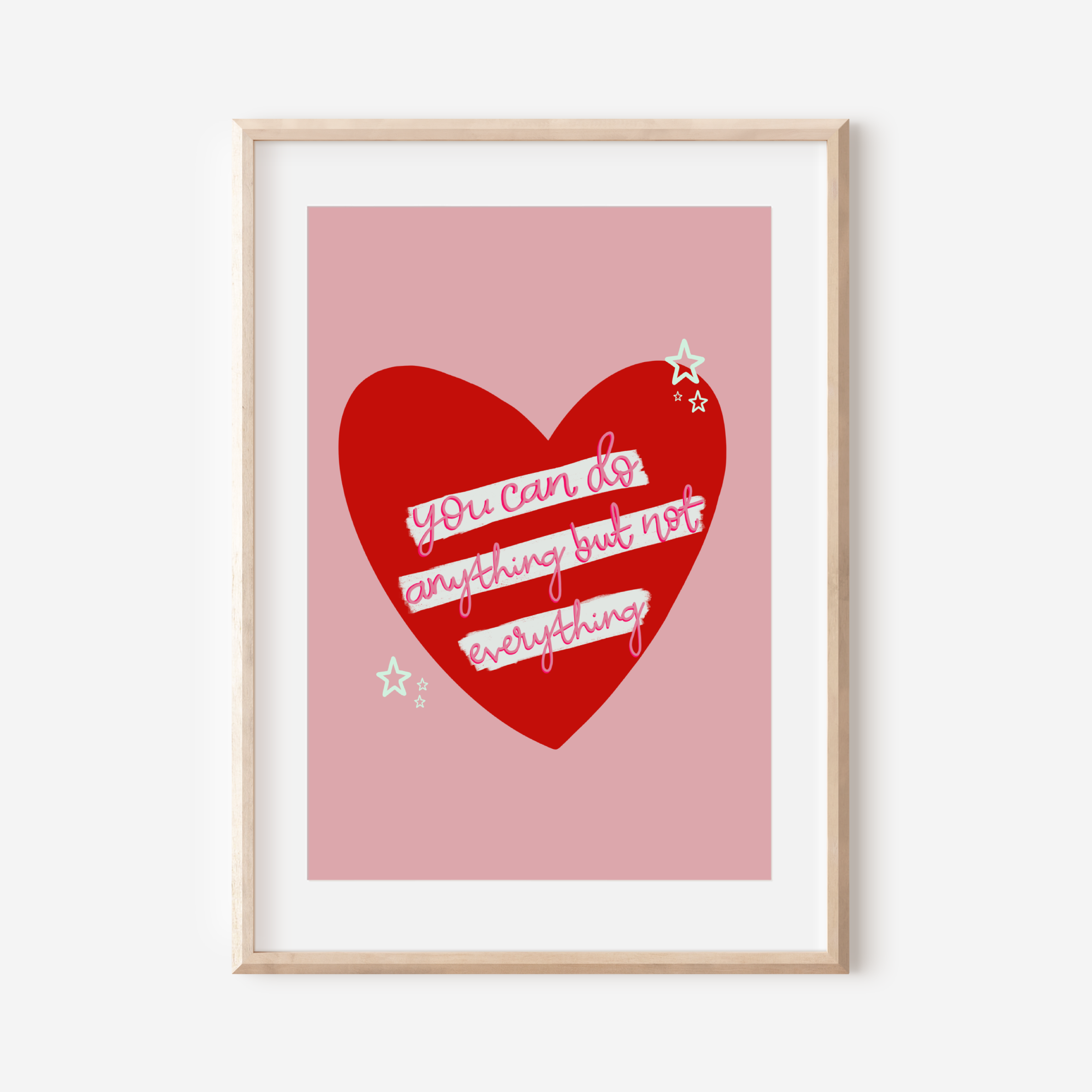 You Can Do Anything, But Not Everything Print Posters, Prints, & Visual Artwork Pretty Average