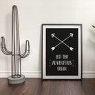 Let the Adventures Begin Print Posters, Prints, & Visual Artwork Pretty Average   