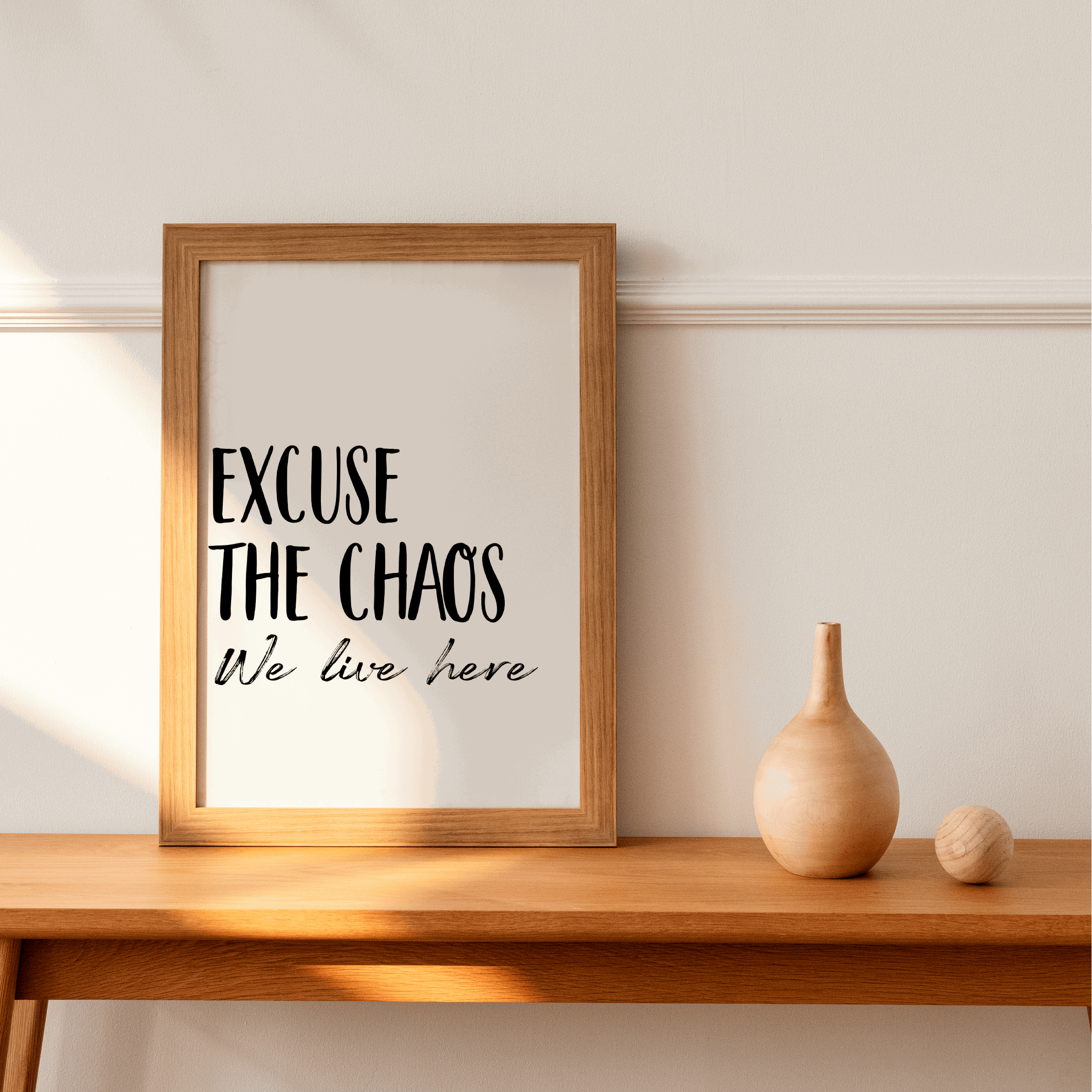 Excuse the Chaos Print Posters, Prints, & Visual Artwork Pretty Average   