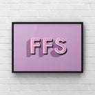 FFS Print Posters, Prints, & Visual Artwork Pretty Average   