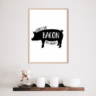 Don't go bacon my heart print Posters, Prints, & Visual Artwork Pretty Average   