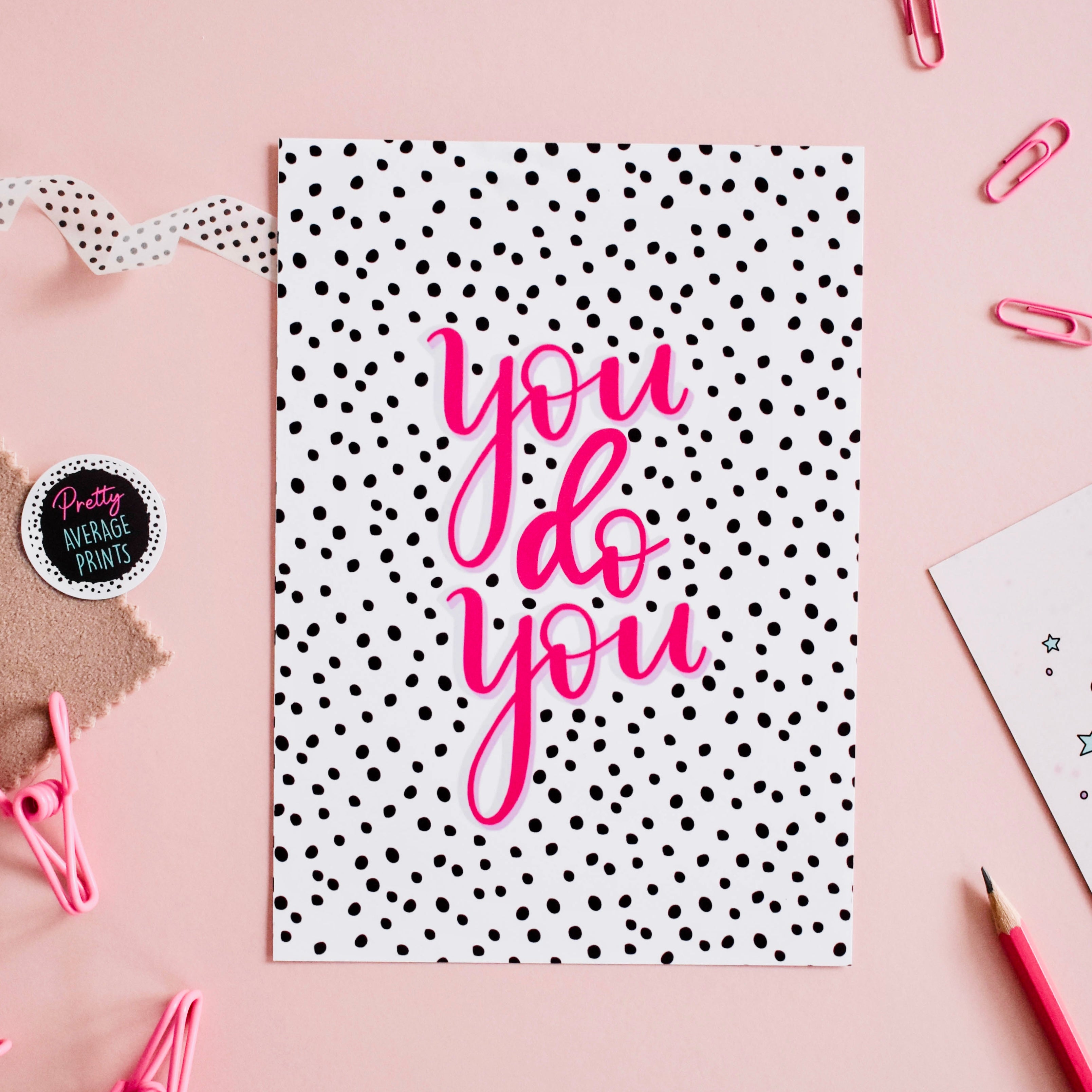 You Do You Print Posters, Prints, & Visual Artwork Pretty Average   