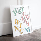 Just Gonna Wing It Print Posters, Prints, & Visual Artwork Pretty Average   