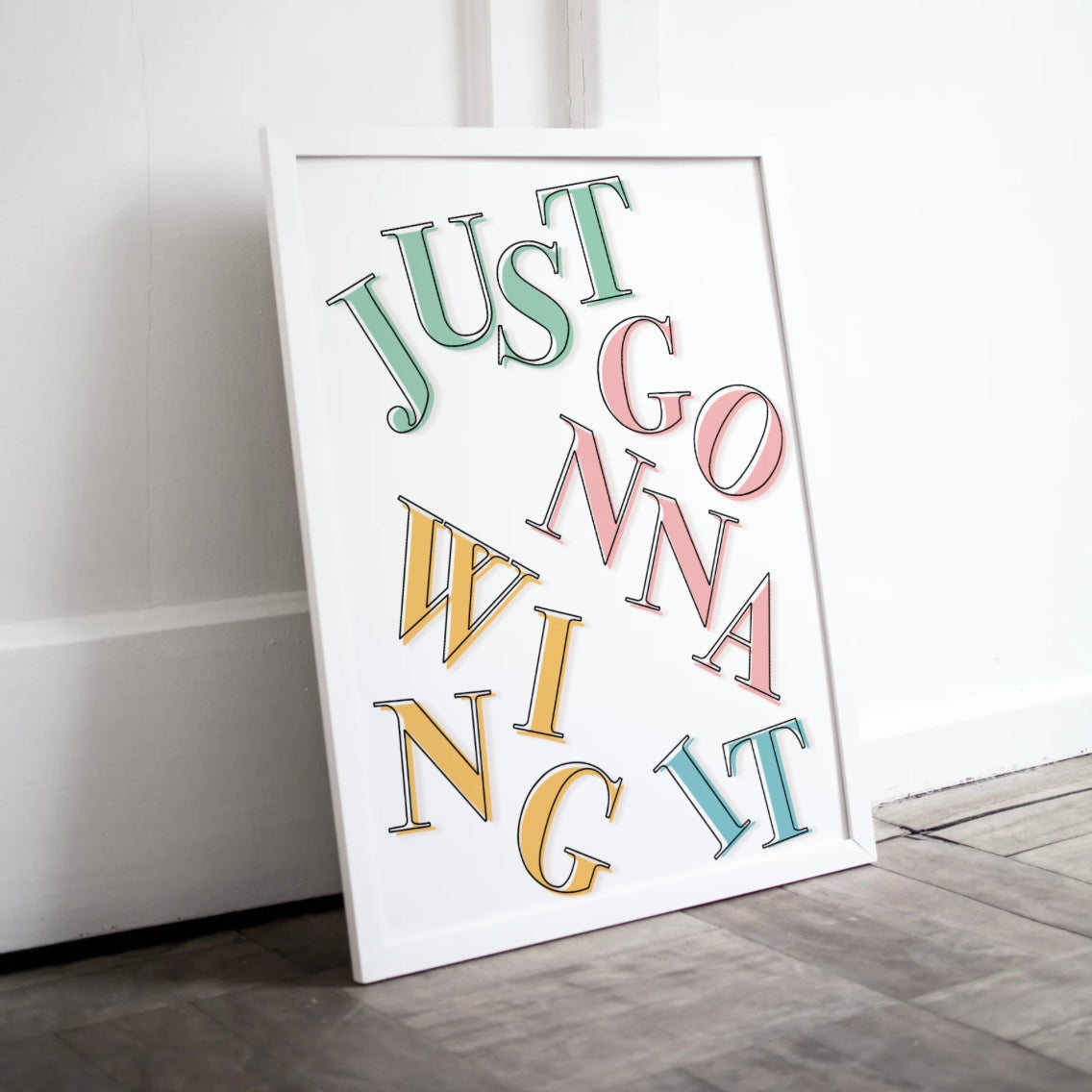 Just Gonna Wing It Print Posters, Prints, & Visual Artwork Pretty Average