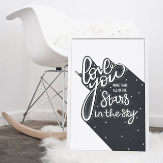 Love You More Than All Of The Stars In The Sky, Print Posters, Prints, & Visual Artwork Pretty Average