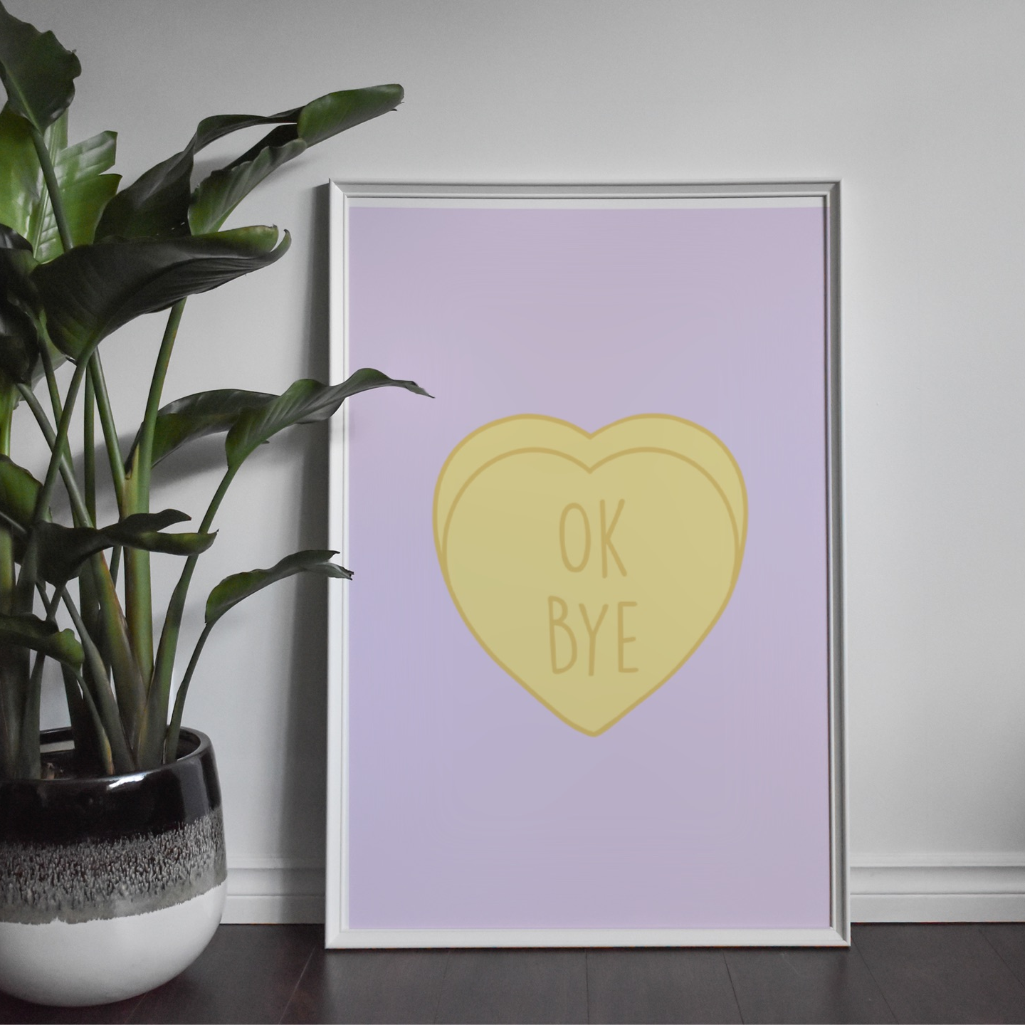 OK Bye, Love Heart Print Posters, Prints, & Visual Artwork Pretty Average