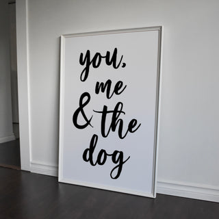 You, Me and the Dog / Dogs Print Posters, Prints, & Visual Artwork Pretty Average